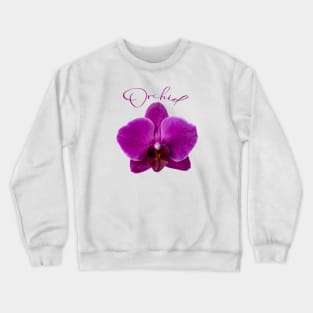 Purple Orchid and Text Crewneck Sweatshirt